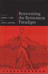 9780199284603-0199284601-Reinventing the Retirement Paradigm (Pension Research Council Series)
