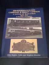 9781870754347-1870754344-Birmingham Railway Carriage and Wagon Company: a Century of Achievement