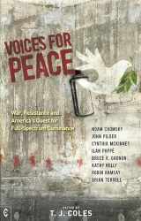9781905570898-1905570899-Voices for Peace: War, Resistance, and America’s Quest for Full-spectrum Dominance