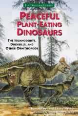 9780766014503-0766014509-Peaceful Plant-Eating Dinosaurs: Iguanodonts, Duckbills, and Other Ornithopod Dinosaurs (Dinosaur Library)