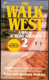 9780688112714-0688112714-The Walk West: A Walk Across America 2
