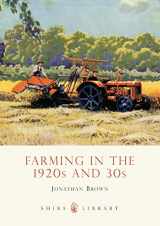 9780747810940-074781094X-Farming in the 1920s and 30s (Shire Library)