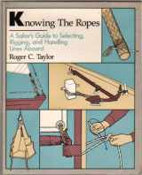 9780877429708-0877429707-Knowing the Ropes