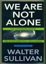 9780525936749-0525936742-We Are Not Alone: 2The Continuing Search for Extraterrestrial Intelligence, Revised Edition