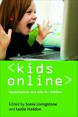 9781847424396-1847424392-Kids Online: Opportunities and risks for children