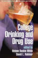 9781606239957-1606239953-College Drinking and Drug Use (The Duke Series in Child Development and Public Policy)