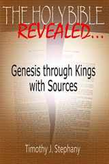 9781495293351-1495293351-The Holy Bible Revealed: Genesis through Kings with Sources: [Full-Color Edition] (The Documentary Hypothesis)