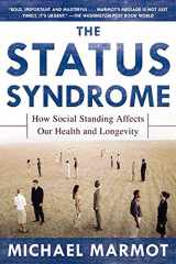 9780805078541-0805078541-The Status Syndrome: How Social Standing Affects Our Health and Longevity