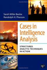 9781608716814-1608716813-Cases in Intelligence Analysis: Structured Analytic Techniques in Action