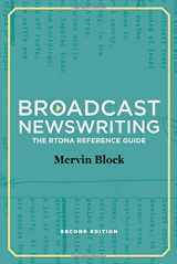 9781608714162-1608714160-Broadcast Newswriting: The RTDNA Reference Guide, A Manual for Professionals