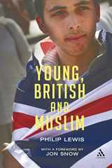 9780826497291-0826497292-Young, British and Muslim