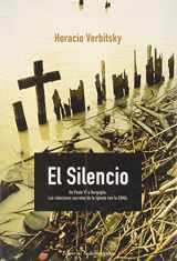 9789500720359-9500720353-El silencio. De Paulo VI a Bergoglio. Las relaciones secretas de la Iglesia con la ESMA (Spanish Edition)