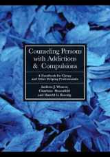 9780829817058-0829817050-Counseling Persons With Addictions and Compulsions: A Handbook for Clergy and Other Helping Professionals