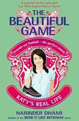9781408304266-1408304260-Katy's Real Life (The Beautiful Game)