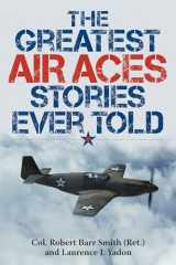 9781493026623-1493026623-The Greatest Air Aces Stories Ever Told