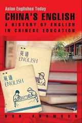 9789622096639-9622096638-China’s English: A History of English in Chinese Education (Asian Englishes Today)