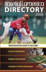 9781932391206-1932391207-Baseball America 2008 Directory: Your Definitive Guide to the Game