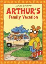 9780316109581-0316109584-Arthur's Family Vacation: An Arthur Adventure (Arthur Adventures (Paperback))