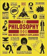 9781465458551-1465458557-The Philosophy Book: Big Ideas Simply Explained (DK Big Ideas)