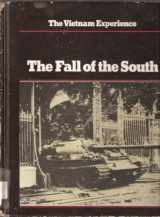 9780939526161-0939526166-The Fall of the South (Vietnam Experience)