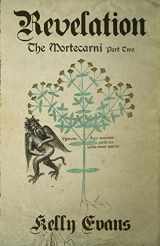 9780995857827-0995857822-Revelation: The Mortecarni Part Two