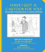 9781942134596-1942134592-Have I Got a Cartoon for You!: The Moment Magazine Book of Jewish Cartoons