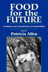 9780471580829-0471580821-Food for the Future: Conditions and Contradictions of Sustainability