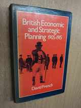 9780049421745-0049421743-British economic and strategic planning, 1905-1915