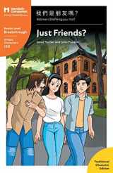 9781941875636-1941875637-Just Friends?: Mandarin Companion Graded Readers Breakthrough Level, Traditional Chinese Edition