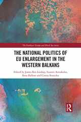 9781032084954-1032084952-The National Politics of EU Enlargement in the Western Balkans (The Southeast Europe and Black Sea Series)
