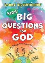 9780800741761-0800741765-Kids' Big Questions for God: 101 Things You Want to Know (An Illustrated Christian Activity Book for Children Ages 6-8, Perfect for Family Devotions)