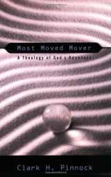 9780801022906-0801022908-Most Moved Mover: A Theology of God's Openness (The Didsbury Lectures)