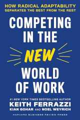 9781647821951-1647821959-Competing in the New World of Work: How Radical Adaptability Separates the Best from the Rest