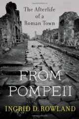 9780674047938-0674047931-From Pompeii: The Afterlife of a Roman Town