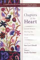 9781620320136-1620320134-Chapters of the Heart: Jewish Women Sharing the Torah of Our Lives