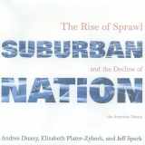 9780865476066-0865476063-Suburban Nation: The Rise of Sprawl and the Decline of the American Dream