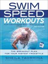 9781948007023-1948007029-Swim Speed Workouts for Swimmers and Triathletes: The Breakout Plan for Your Fastest Freestyle (Swim Speed Series)