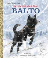 9781984893529-1984893521-My Little Golden Book About Balto