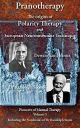 9780956580337-0956580335-Pranotherapy - The Origins of Polarity Therapy and European Neuromuscular Technique