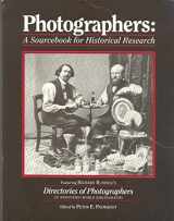 9781887694186-1887694188-Photographers: A Sourcebook for Historical Research