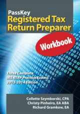 9781935664277-1935664271-PassKey Registered Tax Return Preparer Workbook: Three Complete IRS RTRP Practice Exams, 2013-2014 Edition