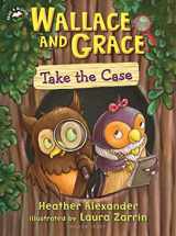9781619639898-1619639890-Wallace and Grace Take the Case