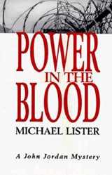 9781561641376-1561641375-Power in the Blood: A John Jordan Mystery