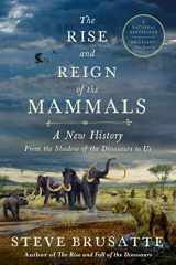 9780062951557-0062951556-The Rise and Reign of the Mammals: A New History, from the Shadow of the Dinosaurs to Us