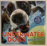 9780316255585-0316255580-Underwater Dogs: Kids Edition