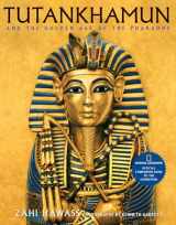 9780792242277-0792242270-Tutankhamun and the Golden Age of the Pharaohs: Official Companion Book to the Exhibition sponsored by National Geographic