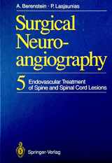 9780387550435-0387550437-Surgical Neuroangiography: Endovascular Treatment of the Spine and Spinal Cord Lesions