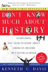 9780061960543-0061960543-Don't Know Much About® History, Anniversary Edition: Everything You Need to Know About American History but Never Learned (Don't Know Much About Series)