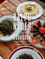 9781617757945-1617757942-The Ralph Nader and Family Cookbook: Classic Recipes from Lebanon and Beyond