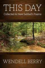 9781619024366-1619024365-This Day: Collected & New Sabbath Poems